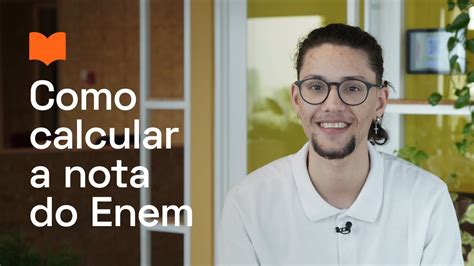Como CALCULAR a nota do ENEM | AMIGO EDU - YouTube