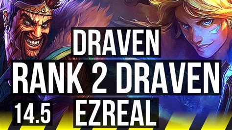 DRAVEN Blitzcrank Vs EZREAL Karma ADC Rank 2 Draven Rank 6 15