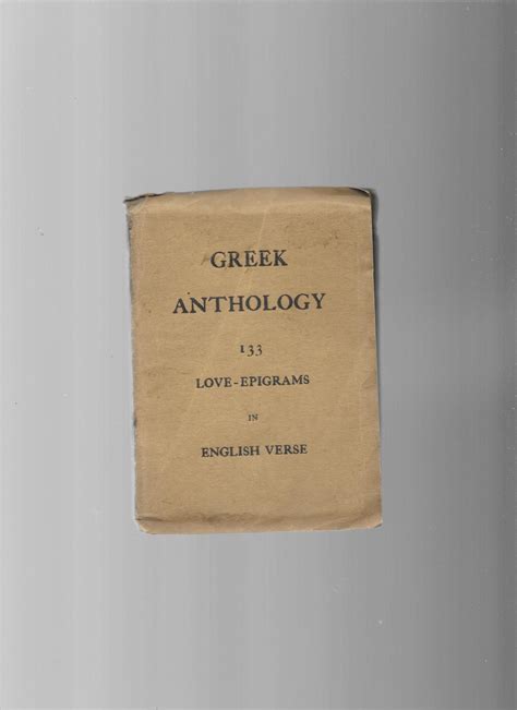 Greek Anthology 133 Love Epigrams In English Verse By Rev G R