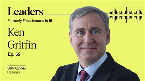 Ken Griffin On Building Citadel Ai And Independent Thinking Sandp Global