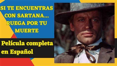 Si Te Encuentras Con Sartana Ruega Por Tu Muerte I Western I