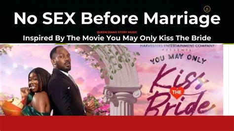 No Sex Before Marriage Song Inspired By The Movie You May Only Kiss