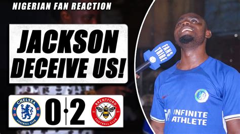 Chelsea Brentford Emmanuel Nigerian Fan Reaction Premier League