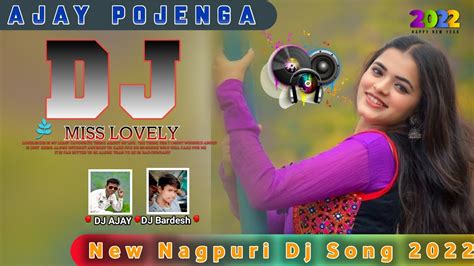 New Nagpuri Dj Song 2022 Nagpuri Song Karma Puja Nagpuri Dj Song