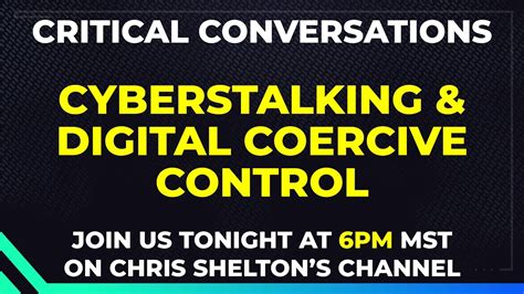 Critical Conversations 03 01 24 Cyberstalking And Digital Coercive