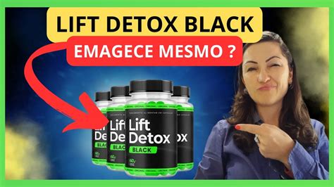 Lift Detox Black Funciona Emagrece Mesmo Lift Detox Black Vale A Pena