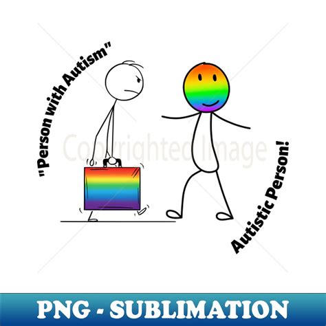 Person With Autism Vs Autistic Person Sublimation Ready Pn Inspire