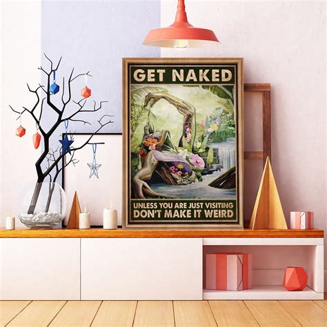 Get Naked Unless You Are Just Visiting Don T Make It Weired Poster Floral Women Bathroom Poster