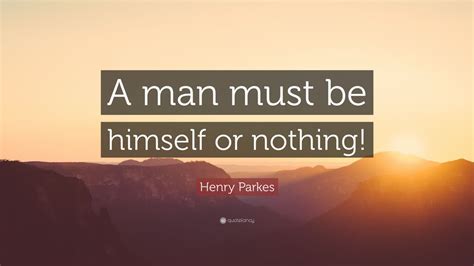 top  henry parkes quotes  edition  images quotefancy