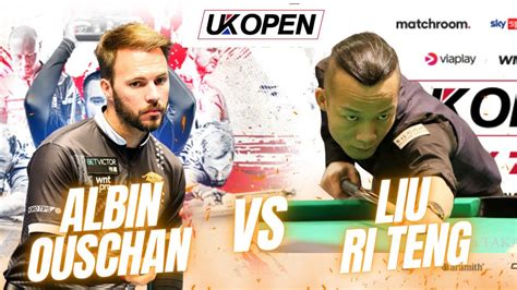 Albin Ouschan Vs Liu Ri Teng Uk Open Billiards Nineball