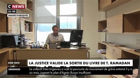 La Sortie Du Livre De Tariq Ramadan Est Autoris E Par La Justice Youtube