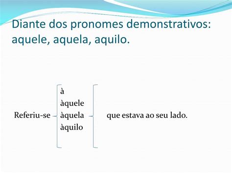 Daquela Ou Da Aquela - PPT - Uso da crase PowerPoint Presentation, free download - ID:5148722