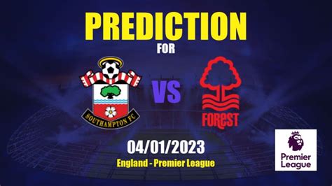 Prediction Southampton Vs Nottingham Forest England