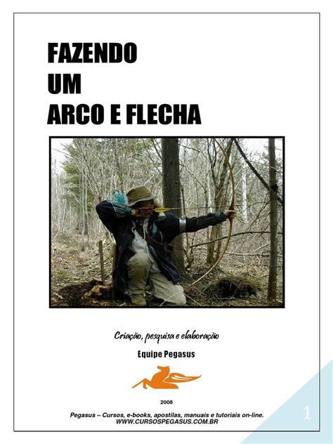 Curso De Arco E Flecha - PDF - Curso de Fab. de Arco e Flechas - Atualizado PDF | PDF | Flecha ...