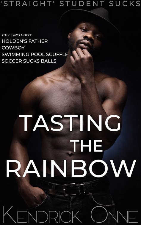 Tasting the Rainbow Gay Erotica Bundle by Kendrick Onné Goodreads