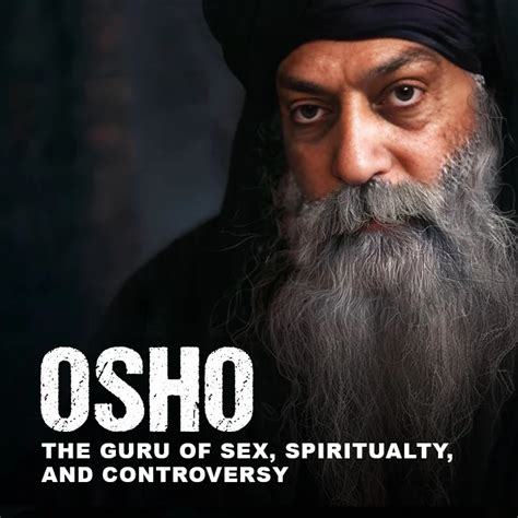 Osho The Guru Of Spirituality Sex And Controversy