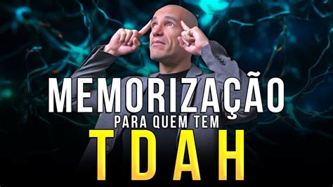 MemorizaÇÃo Para Quem Tem Tdah TÉcnica De MemorizaÇÃo Para Tdah