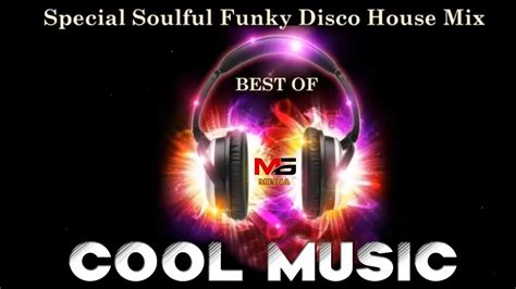 Funky Disco House Mix March Best Of Cool Music Special Disco And Funky