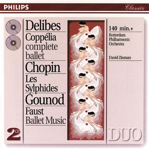 Delibes Coppelia Complete Ballet Chopin Les Sylphides Gounod Faust