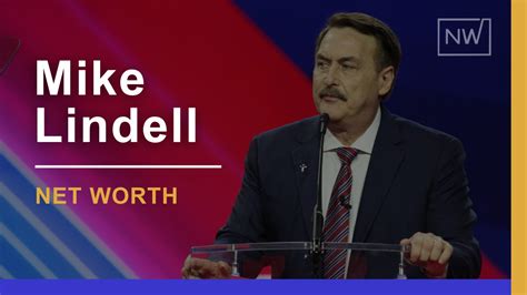 Mike Lindell Net Worth Drop: Unveiling The Truth Behind The Decline