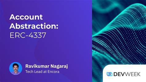 Account Abstraction Erc Ravikumar Nagaraj Devweek Youtube