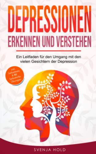 Depressionen Erkennen Und Verstehen Ein Leitfaden F R Den Umgang Mit