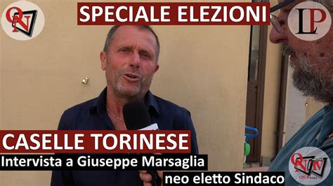 Caselle Torinese Intervista A Giuseppe Marsaglia Neo Eletto Sindaco