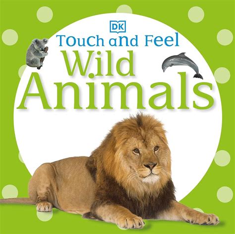 Wild Animals Dk Touch And Feel
