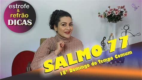 SALMO 77 O SENHOR DEU A COMER O PÃO DO CÉU 18ºDomingo do Tempo