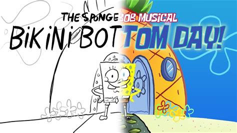 Spongebob Musical Bikini Bottom Day Animatic BTS YouTube