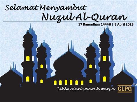 Selamat Menyambut Nuzul Al Quran CLPG