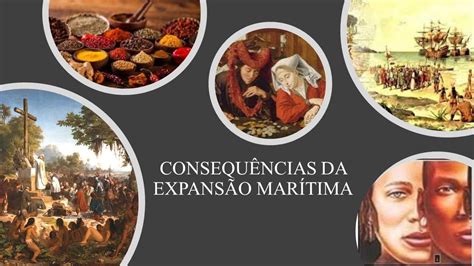 Consequencias Da Expansão Maritima - Consequências da Expansão Marítima Europeia - YouTube