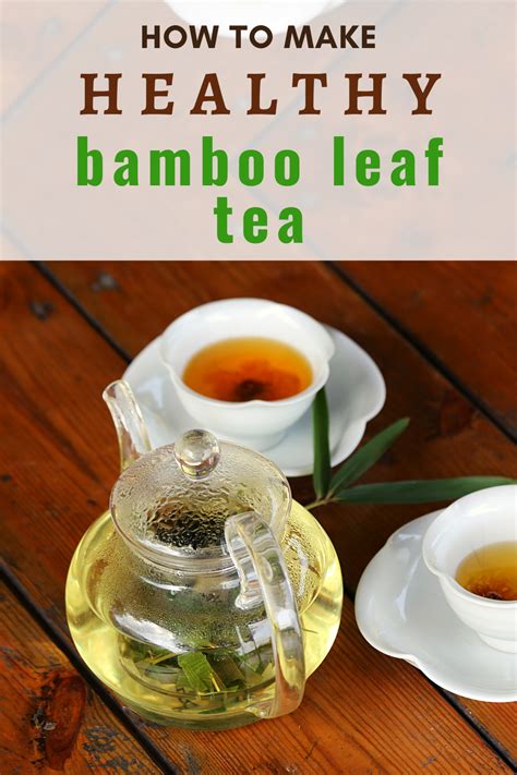 Bamboo Leaf Tea Is A Natural Remedy Rich In Silica And Antioxidants