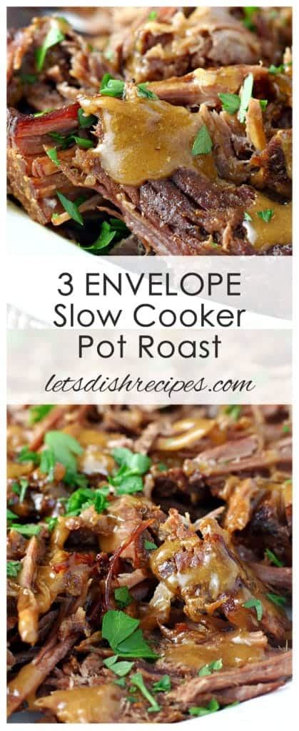 Three Envelope Slow Cooker Pot Roast Let S Dish Recipes