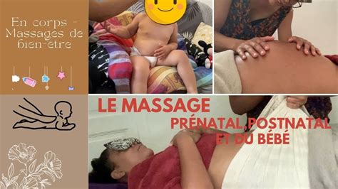 Le Massage Pr Natal Postnatal Et Le Massage Du B B Youtube