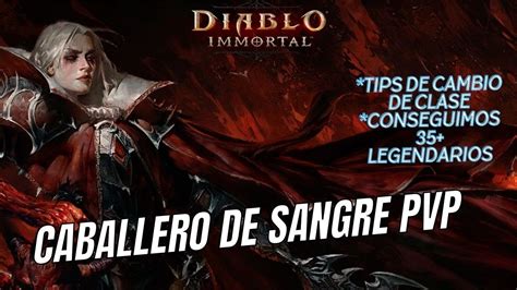 Diablo Immortal Caballero De Sangre Es Una Bestia Youtube