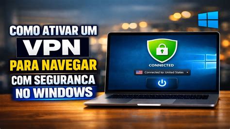Como Navegar Em Vpn - Como Ativar um VPN para Navegar com Segurança no Windows - YouTube