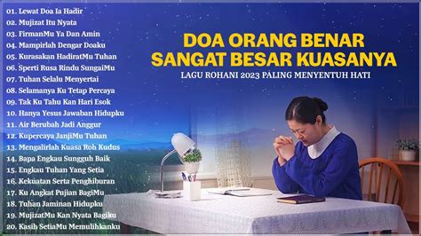 Lagu Rohani Saat Teduh Doa Orang Benar Besar Kuasanya Lagu