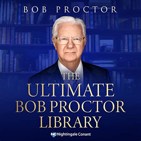 The Ultimate Bob Proctor Library The Legendary Personal Development