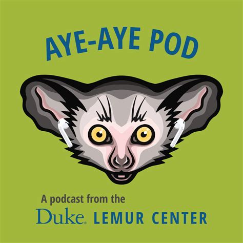 Aye-aye Pod - Duke Lemur Center
