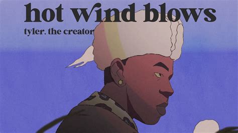 Hot Wind Blows Par Jack Amin Ibrahim Hommage La Chanson De Tyler The Creator News Catsuka