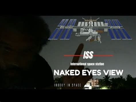 Is It Possible To Capture ISS With Naked Eyes YouTube