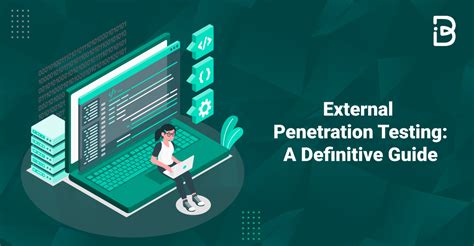 External Penetration Testing What It Is And How To Do