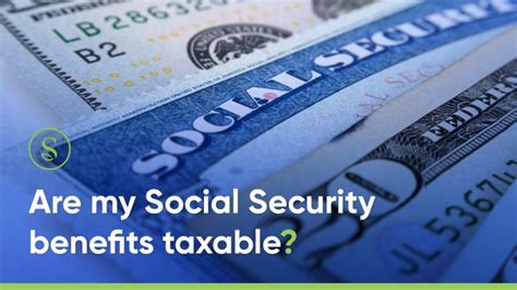 Are My Social Security Benefits Taxable Planning Made Simple