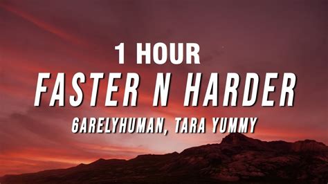 1 Hour 6arelyhuman And Tara Yummy Faster N Harder Lyrics Youtube