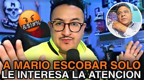 A MARIO ESCOBAR SOLO LE INTERESA LA ATENCIÓN MAFIAN TV LO VUELVE HACER