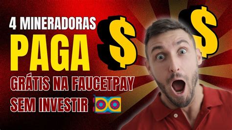 Mineradoras De Criptomoedas Pagando Gr Tis Na Faucetpay Faucetpay