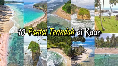 10 Pantai Terindah di Kab. Kaur, Bengkulu - YouTube