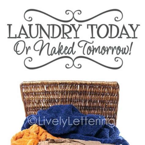Laundry Today Or Naked Tomorrow Etsy