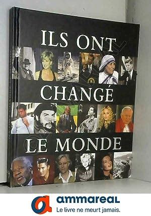 Ils Ont Change Le Monde Ancien Ou D Occasion Livres AbeBooks